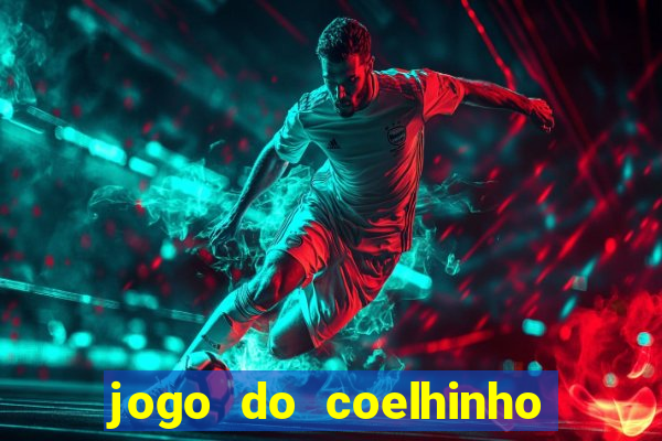 jogo do coelhinho de ganhar dinheiro